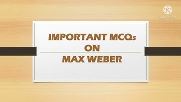MOST IMPORTANT MCQs ON MAX WEBER || NTA UGC NET, UPSC.
