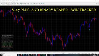 NEW WIN TRACKER IN LIVE ACTION WITH 2 NEW INDICATORS....V-27 PLUS AND BINARY REAPER v25.1...!!!!!!!!