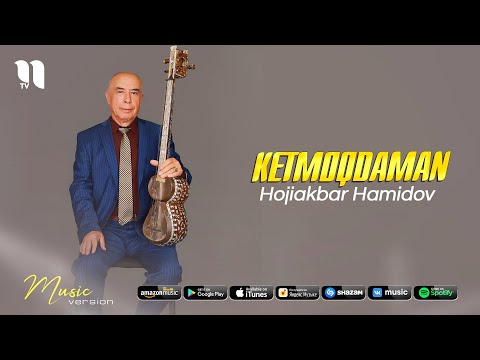 Hojiakbar Hamidov — Ketmoqdaman (music version)