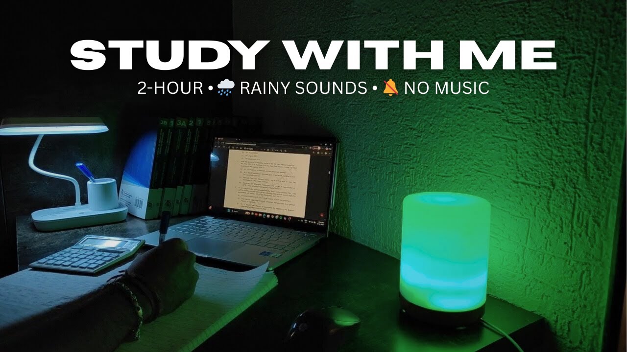 2 Hours Study With Me 🌧️✨ Rain Sounds | No Music 🤍 | Deep Focus 🌙 (Night Aesthetic)