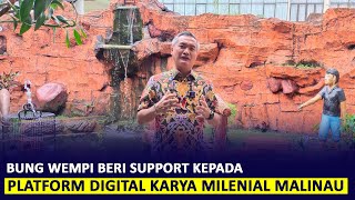 BUNG WEMPI BERI SUPPORT KEPADA PLATFORM DIGITAL KARYA MILENIAL MALINAU | HUT KALTARA | INOVASI screenshot 4