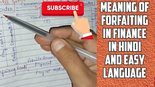 Forfaiting in Banking and finance in hindi and easy language