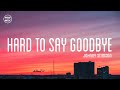 Johnny Stimson - Hard to Say Goodbye (lyrics)
