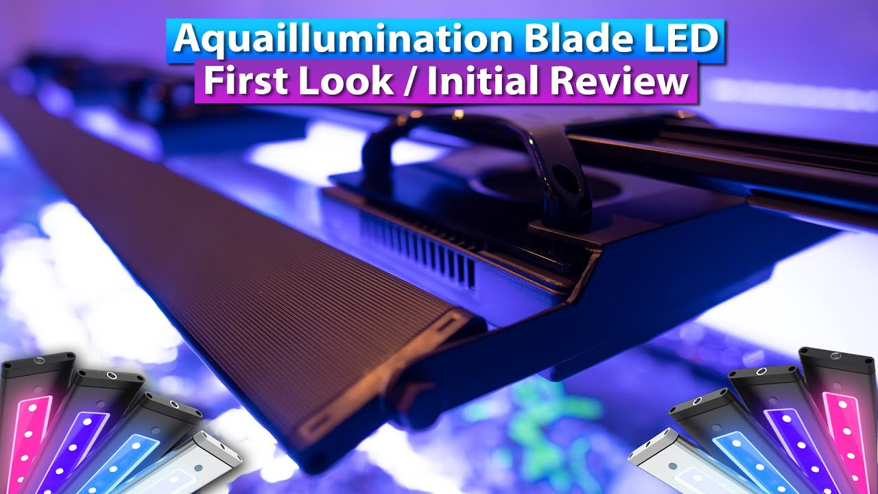 Monetære Derivation Grønthandler AquaIllumination Blade LED lights - First look & Initial review - YouTube