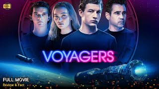 Voyagers Full Movie In English | New Hollywood Movie | Review & Facts
