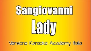 Sangiovanni - Lady (Versione Karaoke Academy Italia)