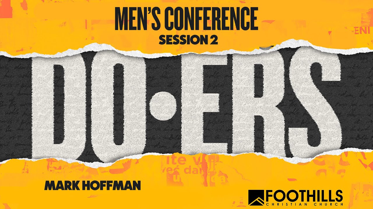 Doers: Mens Conference 2021 | Main Session 2 | Mark Hoffman
