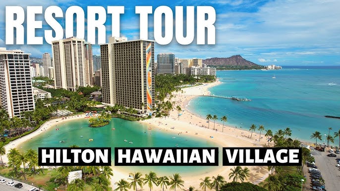 Hilton Hawaiian Village - Revealed Travel Guides