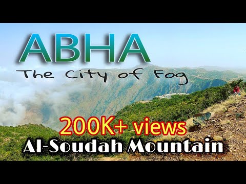 ABHA - The City of Fog | Al-Soudah Mountain | Saudi Arabia