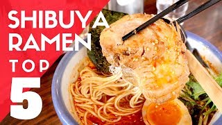 TOP 5 MustTry TOKYO RAMEN | Shibuya