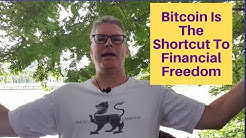 Bitcoin— The Shortcut To Financial Independence