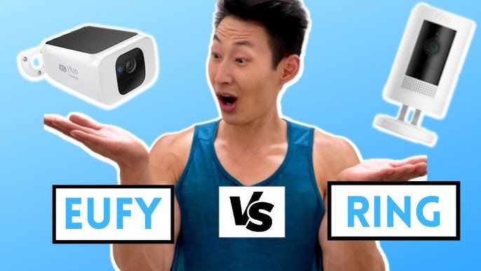 Eufy Camera Vs Ring Stick Up Cam: Ultimate Smart Home Showdown