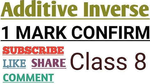 Additive Inverse|| How to find Additive inverse|| Class 8||