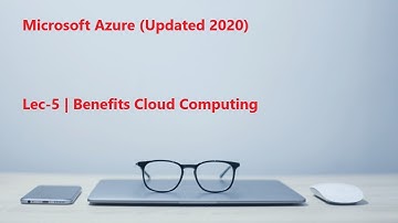 Lec-5 Azure in Hindi 103 & 104 - Benefits Cloud Computing