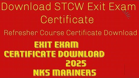 STCW Certificate Download after EXIT EXAM DG l Refresher Course Certificate Download ll NKS MARINERS