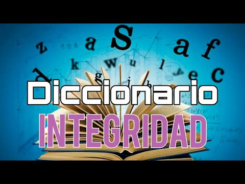 Video: Integridad: ¿qué es? Significado de la palabra