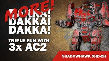 More Dakka!  Shadowhawk SHD-2H - Mechwarrior Online