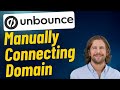 Setting Up Your Custom Domain Manually on Unbounce (CNAME setup)