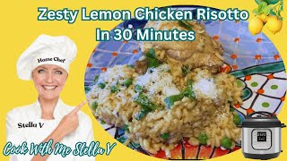 Lemon Chicken Risotto In 30 Minutes #instantpotdinners #chickenrecipe