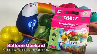 Tropical Party Hero Kit | Balloon Garland Tutorial  #balloontutorial #balloongarland