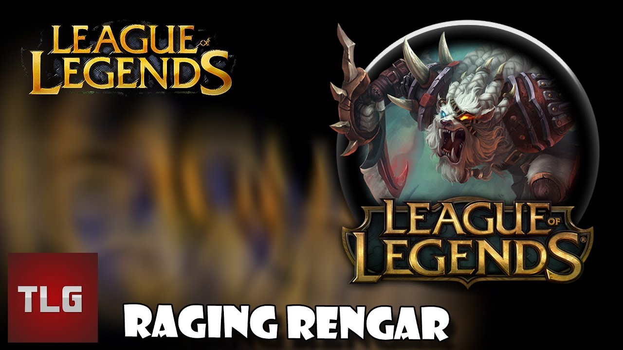 Raging Rengar | League of Legends | Normal - YouTube
