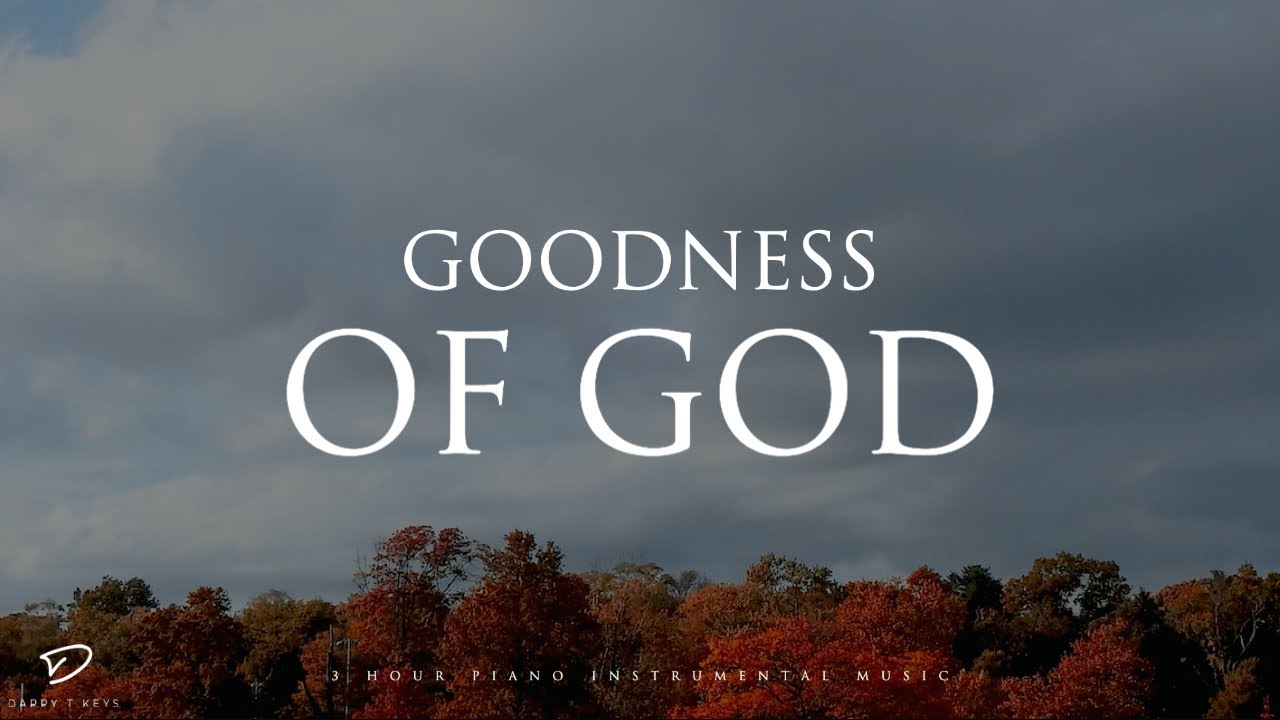 ⁣Goodness of God: 3 Hour Prayer, Meditation & Relaxation Soaking Music