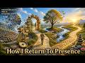 Thought Reflection 0505-26 — How I Return To Presence