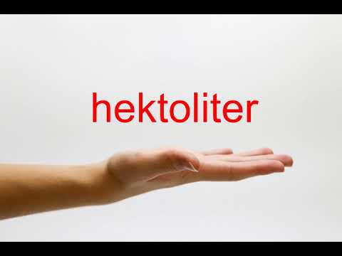 Video: Was bedeutet das Wort Hektoliter?