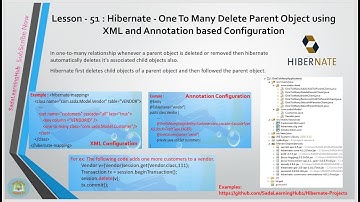 Lesson - 51 : Hibernate - One To Many Delete Parent Object in XML and Annotation Config
