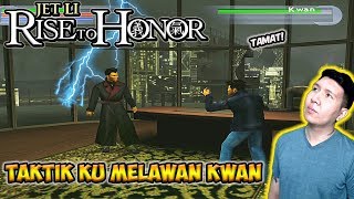 Melawan Kwan, Boss Terakhir! - Jet Li Rise to Honor