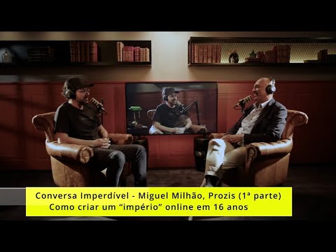 Conversa Imperdível - Miguel Milhão, fundador e dono da Prozis