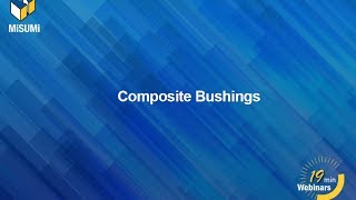 Selecting Composite Bushings
