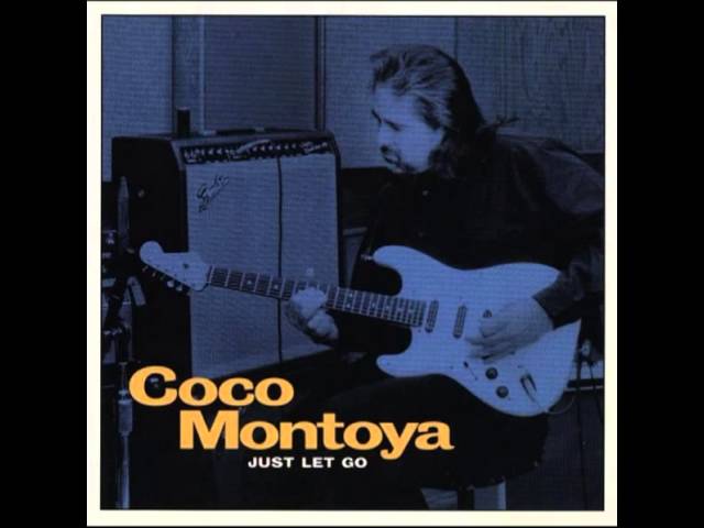 Coco Montoya - Just Let Go