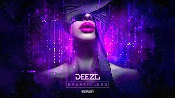 DEEZL - BREATH_LESS (Official Video)