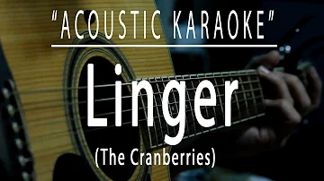 Linger - The Cranberries (Acoustic karaoke)