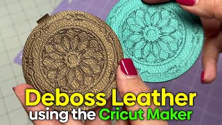 Deboss Leather Using the Cricut Maker