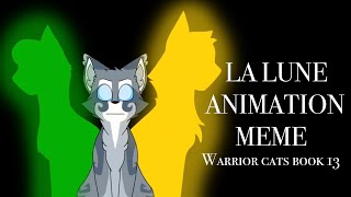 La lune // animation meme (warrior cats book 13)