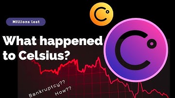 What happened to Celsius? (Celsius files for bankruptcy, everything explained)