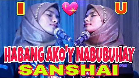 HABANG AKO'Y NABUBUHAY - Sanshai - Composed By Hamier M. Sendad #sanshai #sanshai#cover