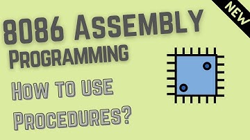How to use Procedures in assembly programming | 8086 assembly language programming