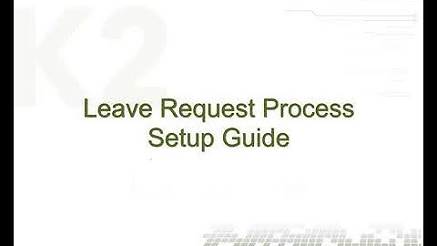 Leave Request Process Setup Guide