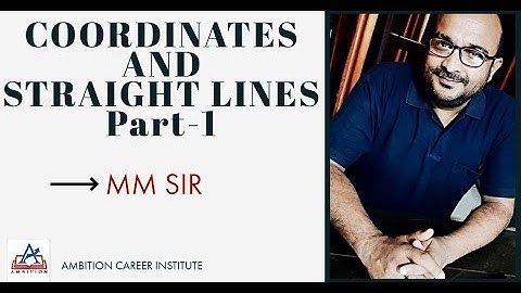 LEARN COMPLETE COORDINATES AND STRAIGHT LINES part-1 |JEE MAIN/ADVANCED | CLASS 11 |MITHILESH MISHRA