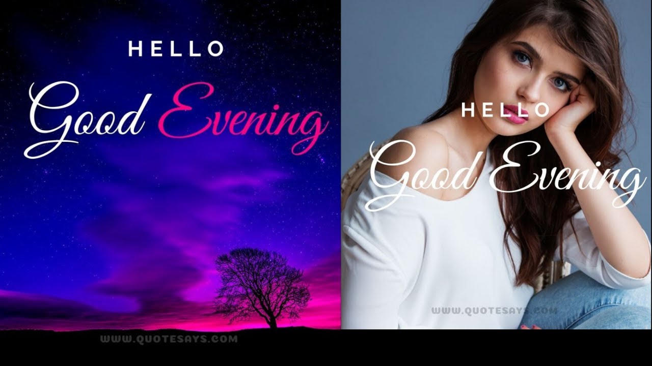 60+ G♥o♥o♥d♥ ♥E♥v♥e♥n♥i♥n♥g Images for WhatsApp!