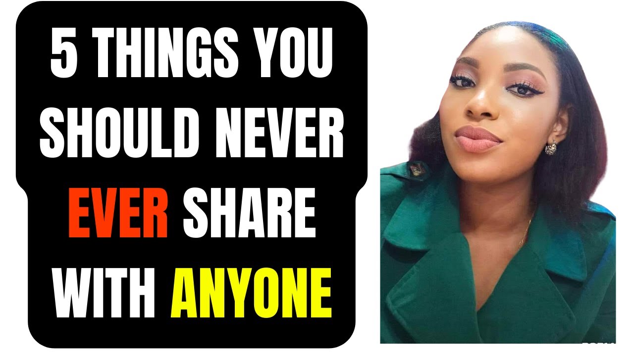 5 THINGS YOU SHOULD NEVER EVER SHARE WITH ANYONE | DO NOT..... - YouTube