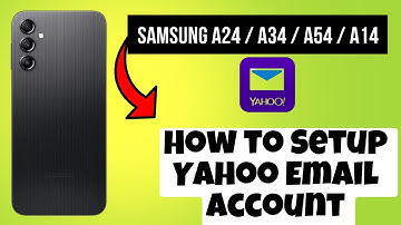 How to Setup Yahoo Email Account Samsung A24 / A34 / A54 / A14