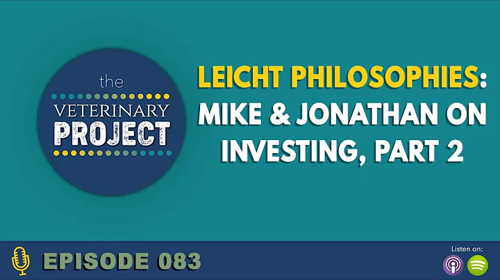 Leicht Philosophies: Mike & Jonathan On Investing, Part 2