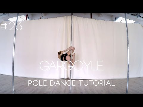 How To Pole Dance #23 GARGOYLE & NO-HANDED GARGOYLE Tutorial Beginner/Intermediate