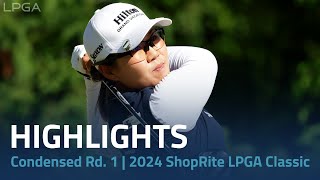 Condensed Rd. 1 | 2024 ShopRite LPGA Classic presented by Acer