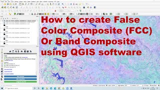 QGIS Lessons7 How to create False Color Composite (FCC) Or Band Composite using Landsat 8 Data