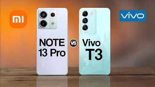 Redmi Note 13 Pro 5G Vs Vivo T3 5G